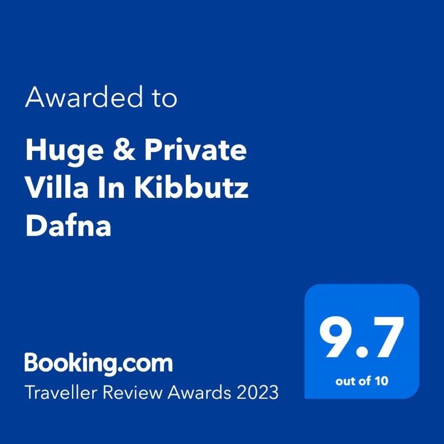 Huge & Private Villa In Kibbutz Дафна Экстерьер фото